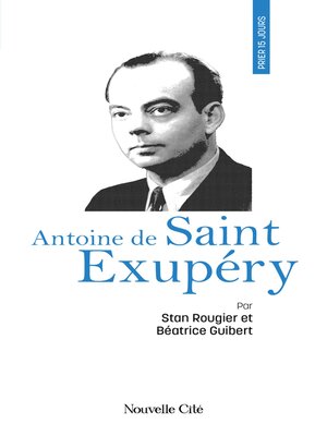 cover image of Prier 15 jours avec Antoine de Saint Exupéry